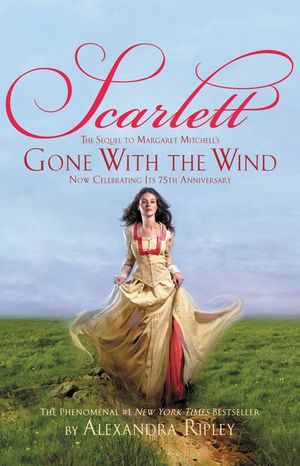 Scarlett: The Sequel to Margaret Mitchell's "gone with the Wind" image number 0