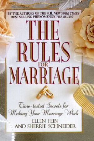 The Rules for Marriage: Time-Tested Secrets for Making Your Marriage Work image number 0
