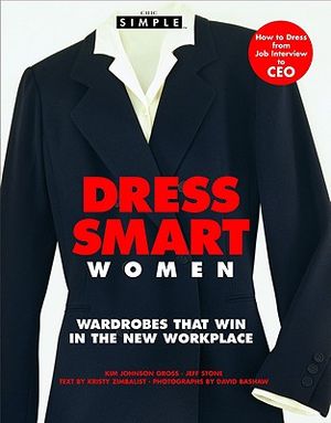 Dress Smart Women: Wardrobes That Win in the New Workplace image number 0