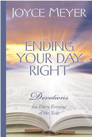 Ending Your Day Right: Devotions for Every Evening of the Year image number 0