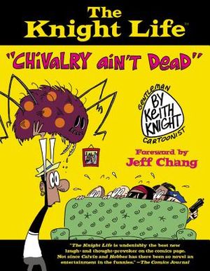The Knight Life: "chivalry Ain't Dead" image number 0