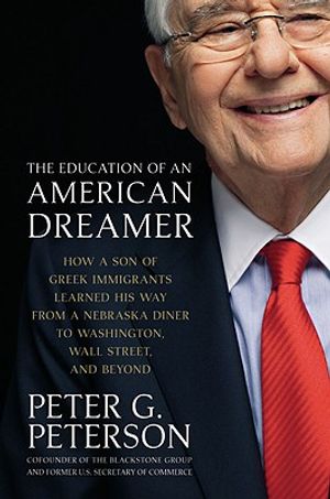 The Education of an American Dreamer: How a Son of Greek Immigrants Learned His Way from a Nebraska Diner to Washington, Wall Street, and Beyond image number 0
