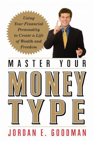 Master Your Money Type: Using Your Financial Personality to Create a Life of Wealth and Freedom image number 0