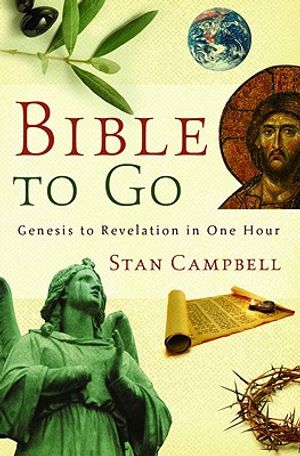 Bible to Go: Genesis to Revelation in One Hour image number 0