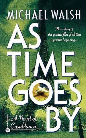 As Time Goes by: A Novel of Casablanca image number 0