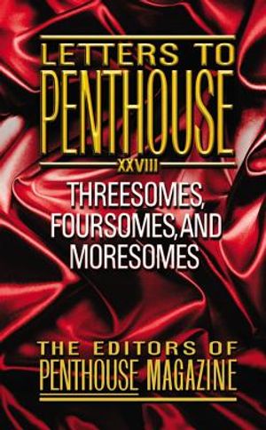 Letters to Penthouse XXVIII: Threesomes, Foursomes, and Moresomes image number 0