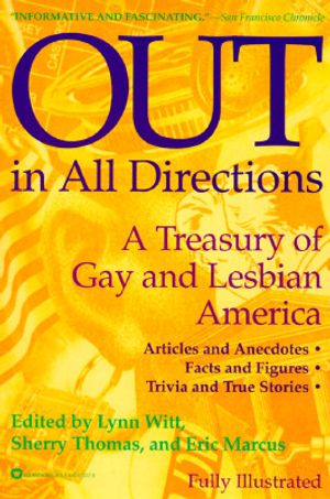 Out in All Directions: A Treasury of Gay and Lesbian America image number 0