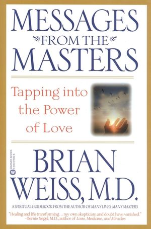 Messages from the Masters: Tapping Into the Power of Love image number 0