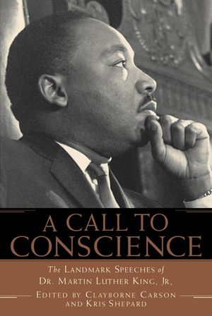 A Call to Conscience: The Landmark Speeches of Dr. Martin Luther King, Jr. image number 0