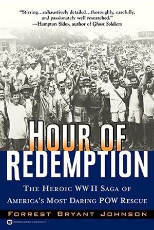 Hour of Redemption: The Heroic WWII Saga of America's Most Daring POW Rescue image number 0
