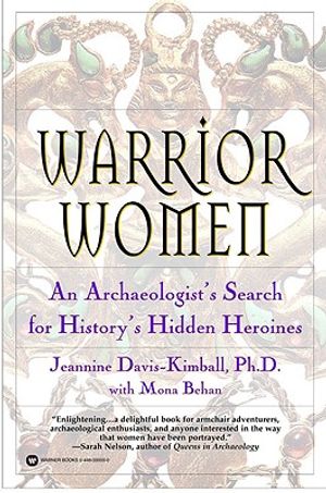 Warrior Women: An Archaeologist's Search for History's Hidden Heroines image number 0
