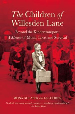 The Children of Willesden Lane: Beyond the Kindertransport: A Memoir of Music, Love, and Survival image number 0