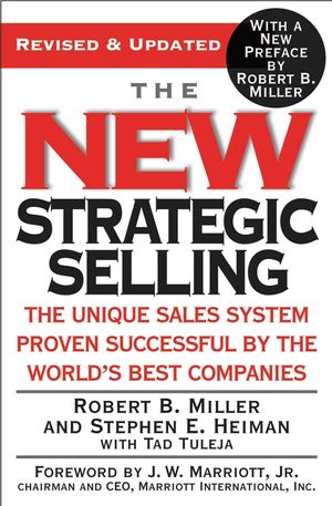 The New Strategic Selling: The Unique Sales System Proven Successful by the World's Best Companies image number 0