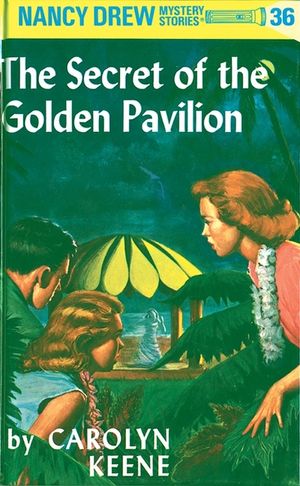 Nancy Drew 36: The Secret of the Golden Pavillion image number 0