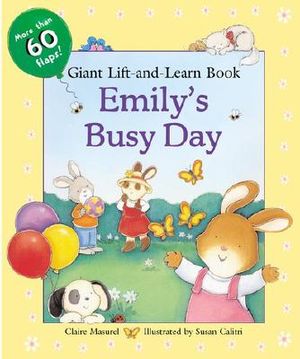 Emily's Busy Day: Giant Lift-And-Learn Book image number 0