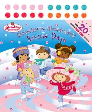 Strawberry Shortcake's Snow Day [With 20 POM-POM Stickers] image number 0