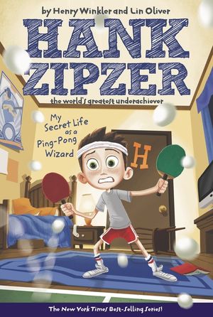 My Secret Life as a Ping-Pong Wizard #9: Hank Zipzer the World's Greatest Underachiever image number 0