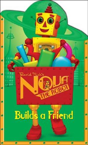 Nova the Robot Builds a Friend: David Kirk's Nova the Robot image number 0