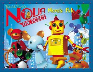 Nova's Ark: David Kirk's Nova the Robot image number 0