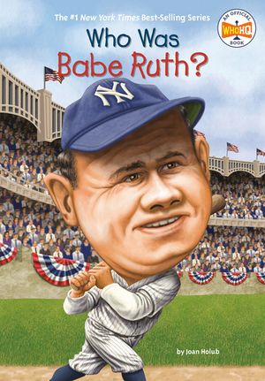 Who Was Babe Ruth? image number 0