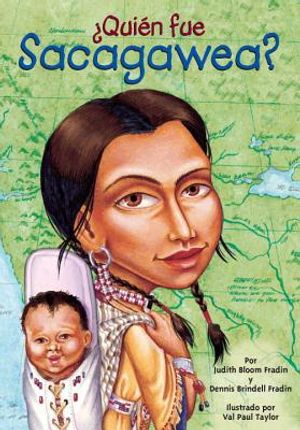 Quien Fue Sacagawea? = Who Was Sacagawea? image number 0