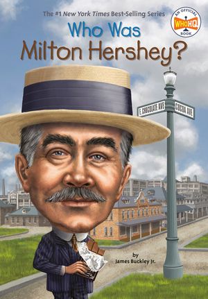 Who Was Milton Hershey? image number 0