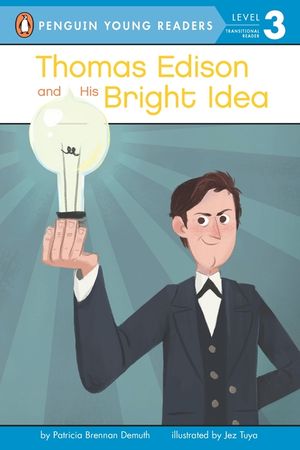 Thomas Edison and His Bright Idea image number 0