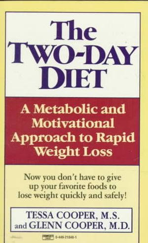 Two-Day Diet : A Metabolic and Motivational Approach to Rapid Weight Loss image number 0