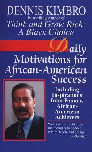 Daily Motivations for African-American Success: Including Inspirations from Famous African-American Achievers image number 0