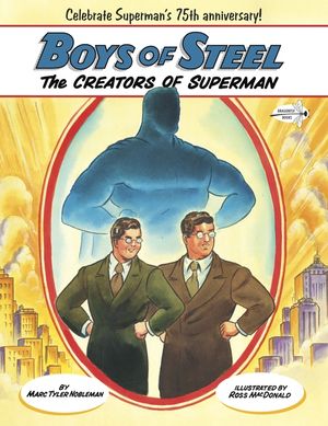 Boys of Steel: The Creators of Superman image number 0