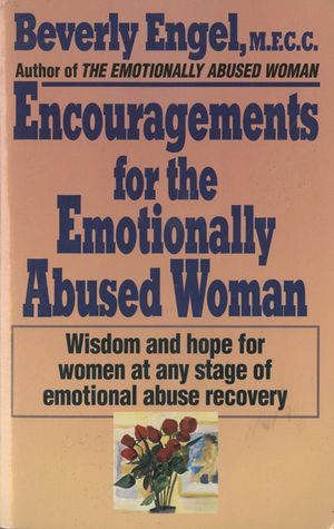 Encouragements for the Emotionally Abused Woman: Wisdom and Hope for Women at Any Stage of Emotional Abuse Recovery image number 0