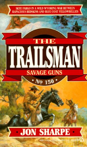 Trailsman 150: Savage Guns image number 0