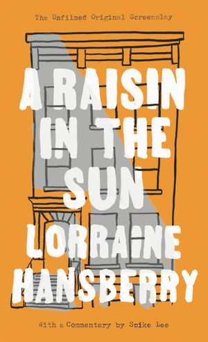 A Raisin in the Sun: The Unfilmed Original Screenplay image number 0
