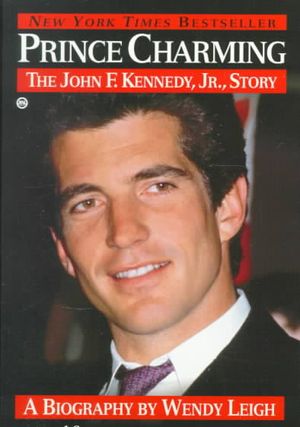 Prince Charming: The John F. Kennedy, Jr. Story image number 0