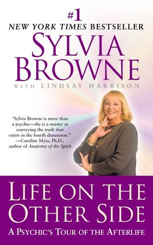 Life on the Other Side: A Psychic's Tour of the Afterlife image number 0