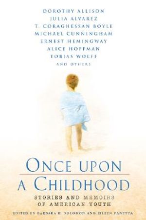 Once Upon a Childhood: Stories and Memories of American Youth image number 0