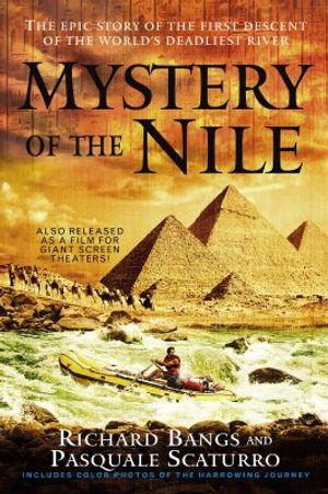 Mystery of the Nile: The Epic Story of the First Descent of the World's Deadliest River image number 0