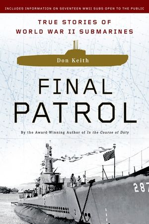 Final Patrol: True Stories of World War II Submarines image number 0