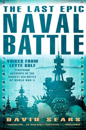 The Last Epic Naval Battle: Voices from Leyte Gulf image number 0