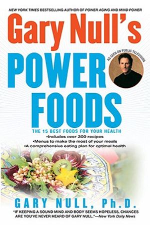 Gary Null's Power Foods: The 15 Best Foods for Your Health image number 0