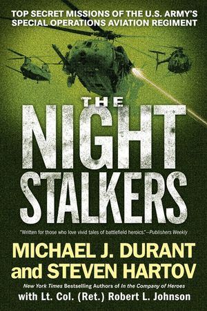 The Night Stalkers: Top Secret Missions of the U.S. Army's Special Operations Aviation Regiment image number 0