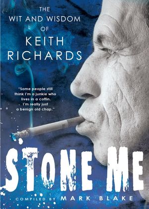 Stone Me: The Wit and Wisdom of Keith Richards image number 0