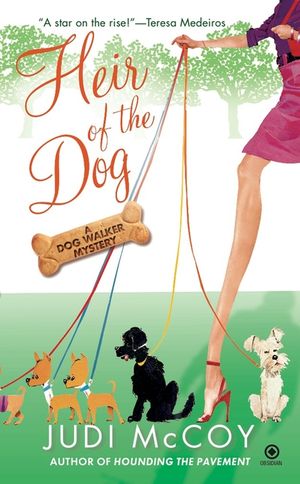 Heir of the Dog: A Dog Walker Mystery image number 0
