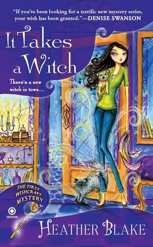 It Takes a Witch: A Wishcraft Mystery image number 0