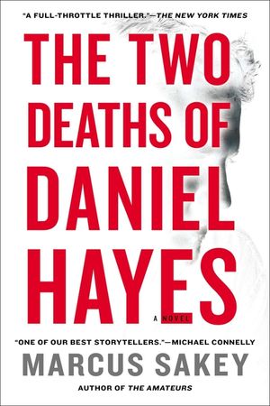 The Two Deaths of Daniel Hayes: A Thriller image number 0