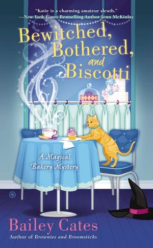 Bewitched, Bothered, and Biscotti: A Magical Bakery Mystery image number 0