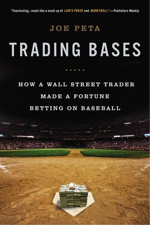 Trading Bases: How a Wall Street Trader Made a Fortune Betting on Baseball image number 0