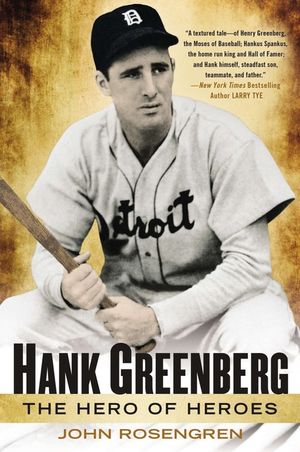 Hank Greenberg: The Hero of Heroes image number 0