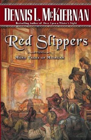 Red Slippers: 6more Tales of Mithgar image number 0