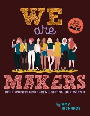 We Are Makers: Real Women and Girls Shaping Our World image number 0